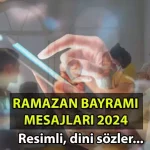 En anlamlı 2024 Ramazan Bayramı mesajları ve sözleri Resimli Kısa Uzun Anlamlı